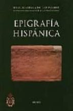 Epigrafia Hispanica: Catalogo Del Gabinete De Antigüedades