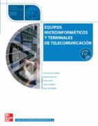 Equipos Microinformáticos Y Terminales De Telecomunicación. Grado Medio