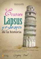 Errores, Lapsus Y Gazapos De La Historia PDF