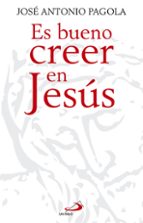 Es Bueno Creer En Jesus PDF