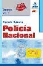 Escala Basica De Policia Nacional: Temario, Volumen Ii.