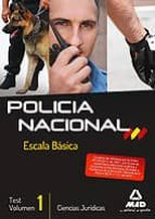 Escala Basica De Policia Nacional. Test Ciencias Juridicas. Vol.i
