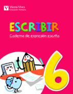 Escribir. 3º Primaria Caderno De Expresión Escrita 6. Galicia