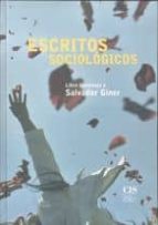 Escritos Sociologicos: Libro Homenaje A Salvador Giner