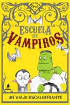 Escuela De Vampiros Ii: Un Viaje Escalofriante
