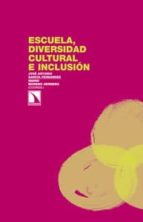 Escuela, Diversidad Cultural E Inclusion