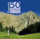 España: 50 Cumbres Con Corazón PDF