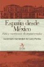España Desde Mexico: Vida Y Testimonio De Transterrados