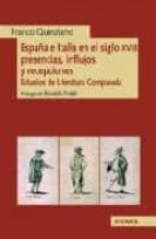 España E Italia En El Siglo Xviii: Presencia, Influjos Y Recepcio Nes: Estudios De Literatura Comparada