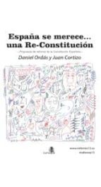 España Se Merece Una Re-constitucion