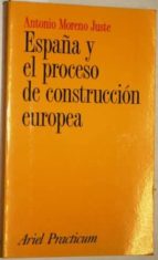 España Y El Proceso De Construcción Europea