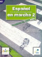 Español En Marcha 2: Cuaderno De Ejercicios