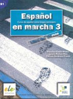Español En Marcha 3: Libro Del Alumno