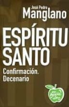 Espiritu Santo: Confirmacion. Decenario PDF