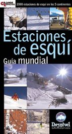 Estaciones De Esqui: Guia Mundial