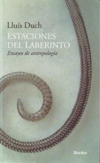 Estaciones Del Laberinto: Ensayos De Antropologia PDF