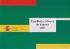Estadistica Minera De España, 2003