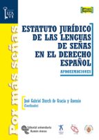 Estatuto Juridico De Las Lenguas De Señas En El Derecho Español