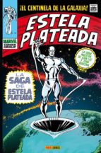 Estela Plateada. La Saga De Estela Plateada. Ed. Remasterizada PDF