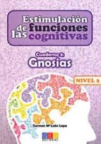 Estimulacion De Las Funciones Cognitivas Nivel 2, Cuaderno 3: Gno Sias