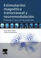 Estimulación Magnética Transcraneal Y Neuromodulación
