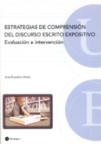 Estrategias De Comprension Del Discurso Escrito Expositivo. Evalu Acion E Intervencion PDF
