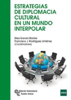 Estrategias De Diplomacia Cultural En Un Mundo Interpolar PDF