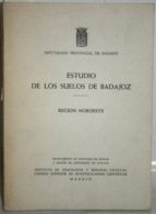 Estudio De Los Suelos De Badajoz. Región Noroeste