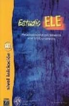 Estudio Ele: Metodo De Español Para Extranjeros En El Ambito Univ Ersitario : Libro De Ejercicios PDF