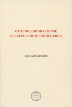 Estudio Juridico Sobre El Colegio De Registradores PDF