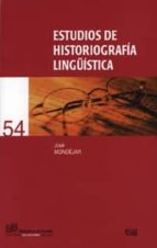 Estudios De Historiografia Linguistica
