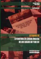 Estudios De Literatura En Lengua Inglesa De Los Siglos Xx Y Xxi