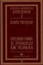 Estudios Sobre El Evangelio De Tomas