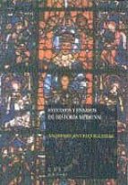 Estudios Y Ensayos De Historia Medieval