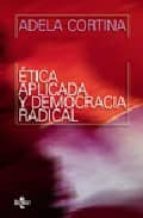 Etica Aplicada Y Democracia Radical