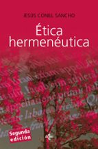 Etica Hermeneutica: Critica Desde La Facticidad