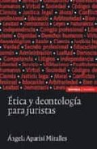 Etica Y Deontologia Para Juristas
