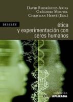 Etica Y Experimentacion Con Seres Humanos
