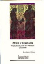 Etica Y Religion: Propuestas Para Una Relacion Saludable PDF