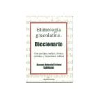 Etimología Grecolatina. Diccionario
