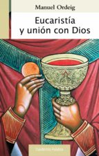 Eucaristía Y Unión Con Dios