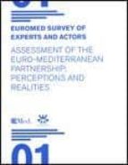 Euromed Survey Of Experts And Actors. Assessment Of The Euro-medi Terranean Partnership: Perceptions And Realities PDF
