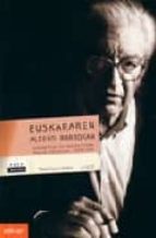 Euskararen Aldeko Borrokan; Euskalgintza Eta Euskalaritzako Idazl An Hautatuak. 1956-1983