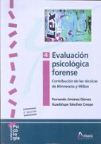 Evaluacion Psicologica Forense 4: Contribucion De Las Tecnicas De Minesota Y Millon