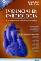 Evidencias En Cardiologia + Manual De Ensayos Clinicos Y Estadist Ica. De Los Ensayos Clinicos A Las Conductas Terapeuticas PDF