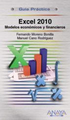 Excel 2010: Modelos Economicos Y Financieros