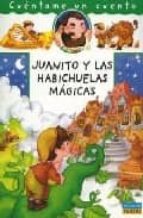 Explicame Un Cuento: Juanito Y Las Habichuelas Magicas PDF