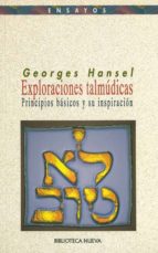 Exploraciones Talmudicas: Principios Basicos Y Su Inspiracion PDF