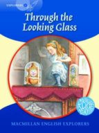 Explorers 6 Through The Looking Glass