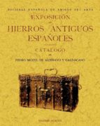 Exposicion De Hierros Antiguos Españoles